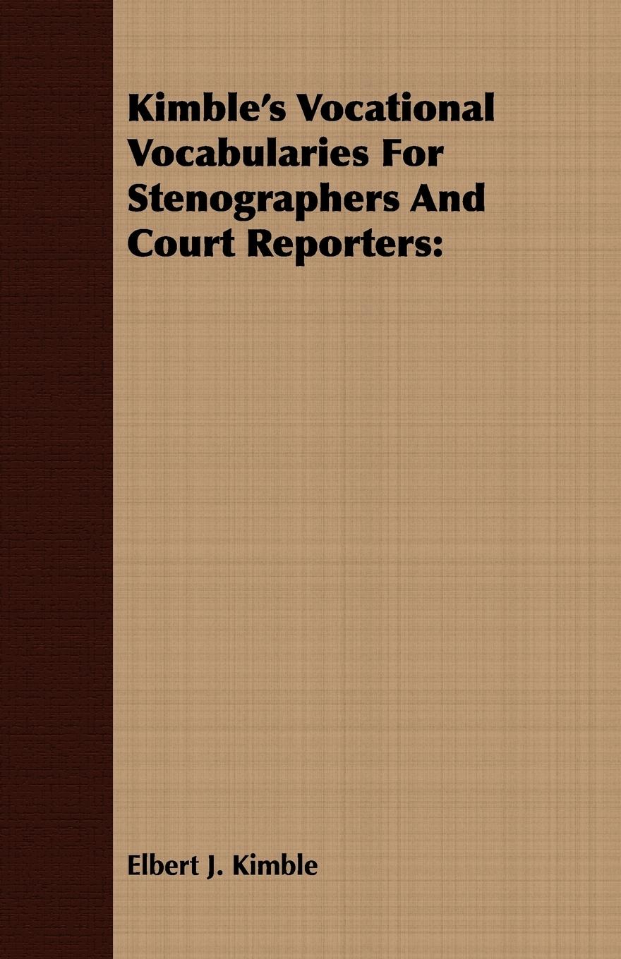 Vorderes Coverbild Kimble's Vocational Vocabularies For Stenographers And Court Reporters