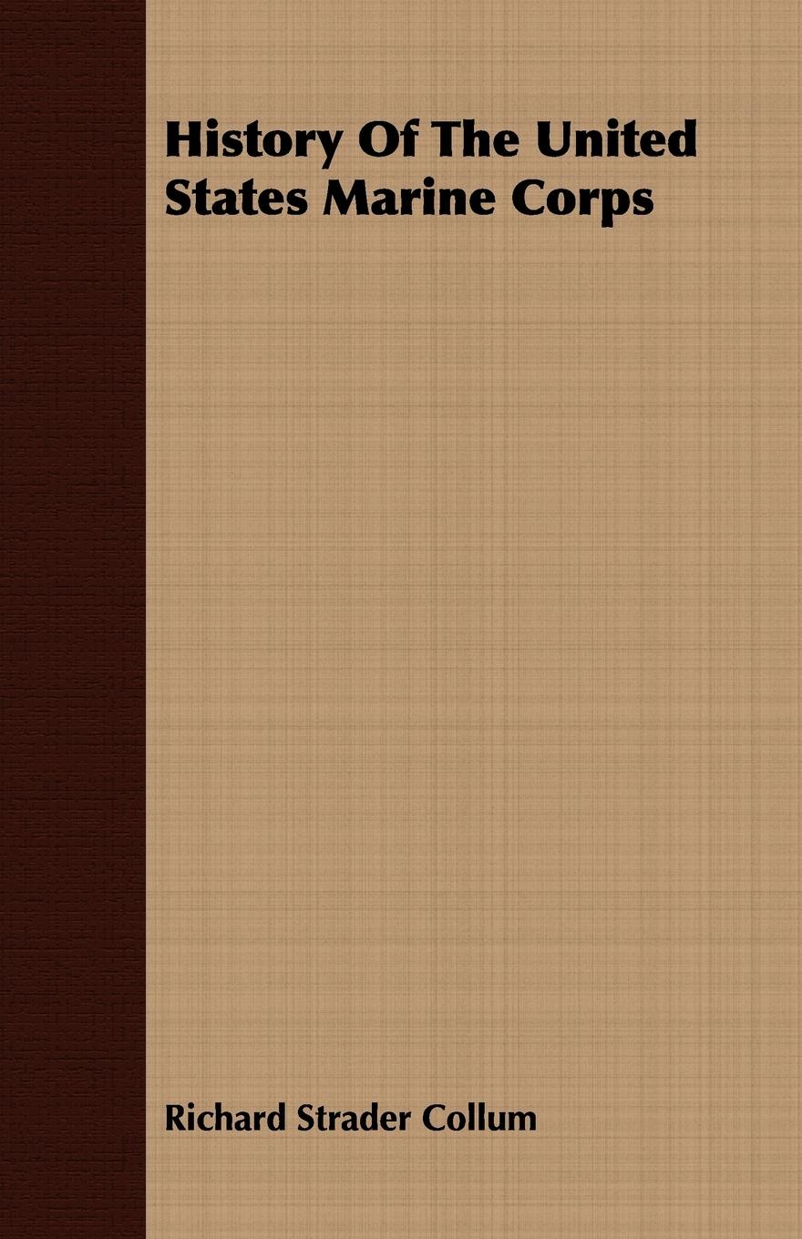 Vorderes Coverbild History Of The United States Marine Corps