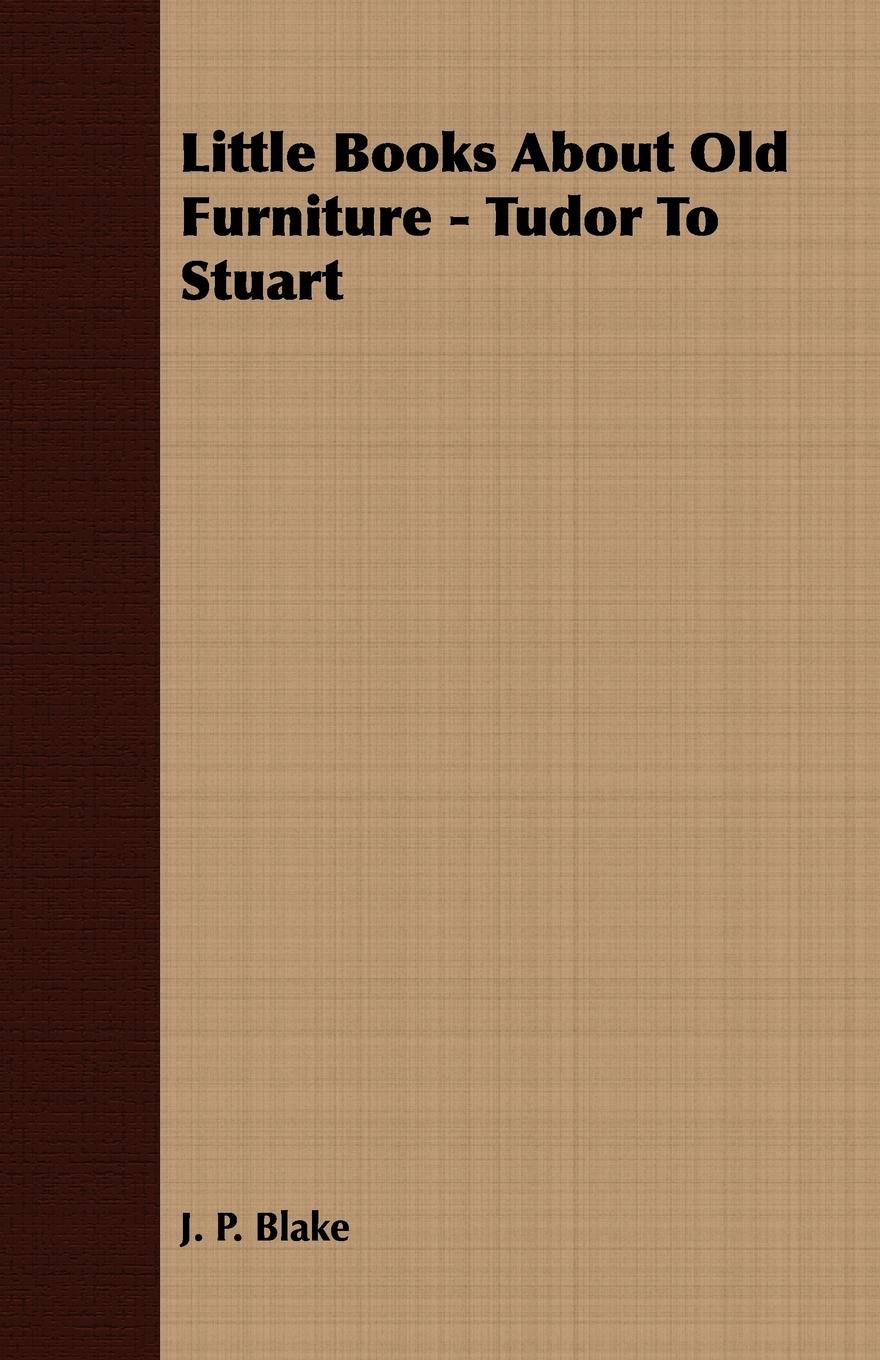 Vorderes Coverbild Little Books About Old Furniture - Tudor To Stuart