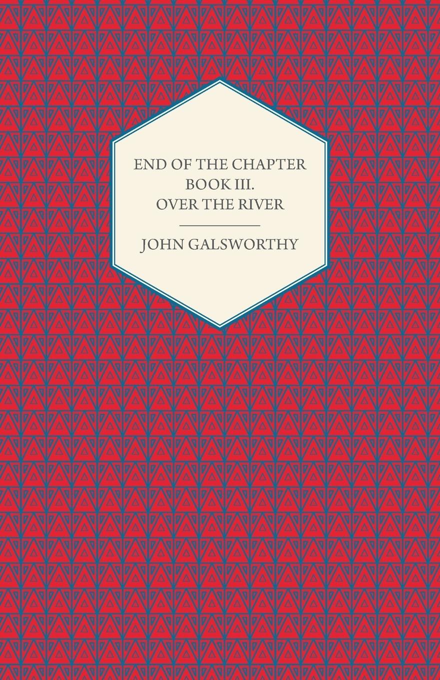 Vorderes Coverbild End of the Chapter - Book III - Over the River