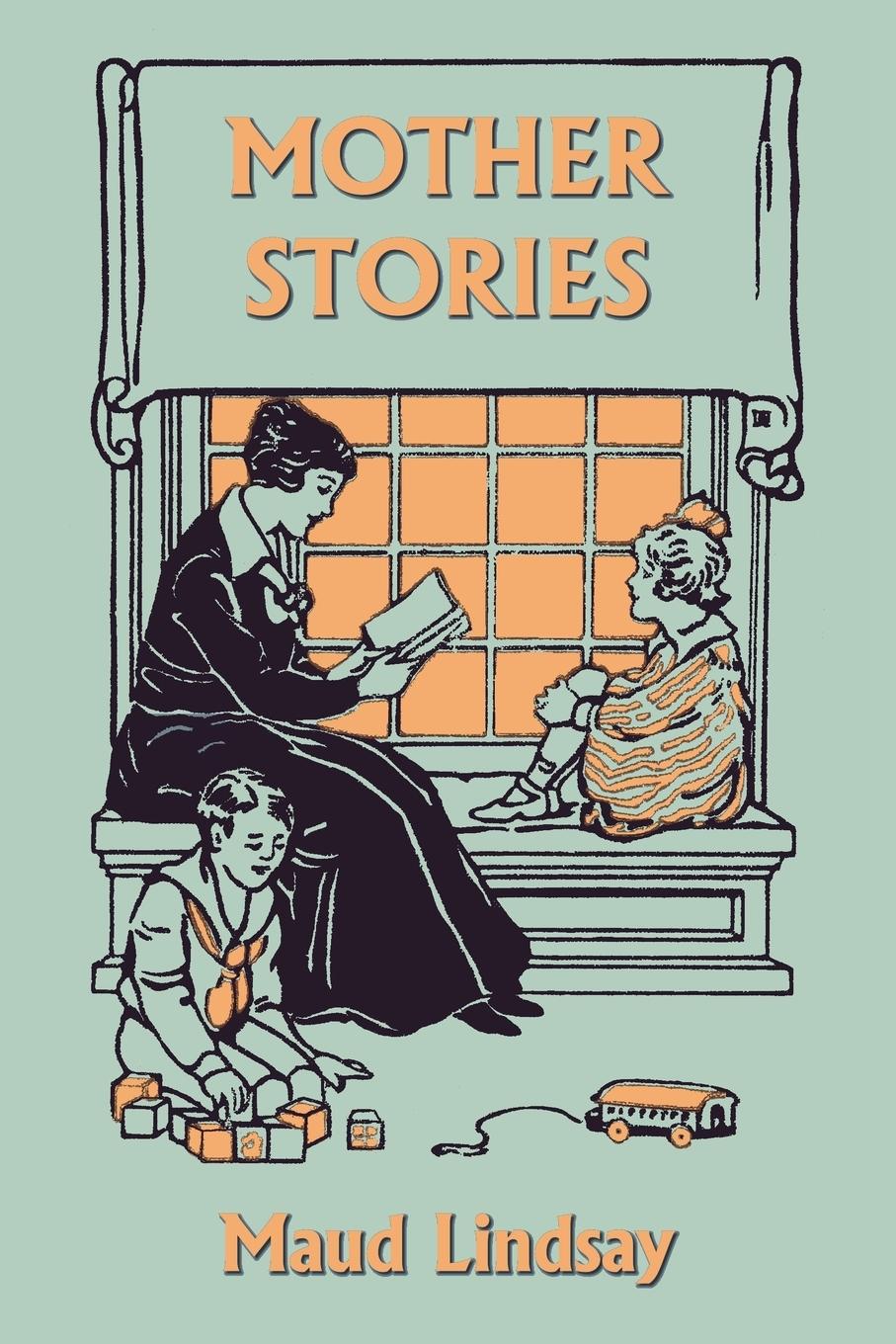 Vorderes Coverbild Mother Stories (Yesterday's Classics)