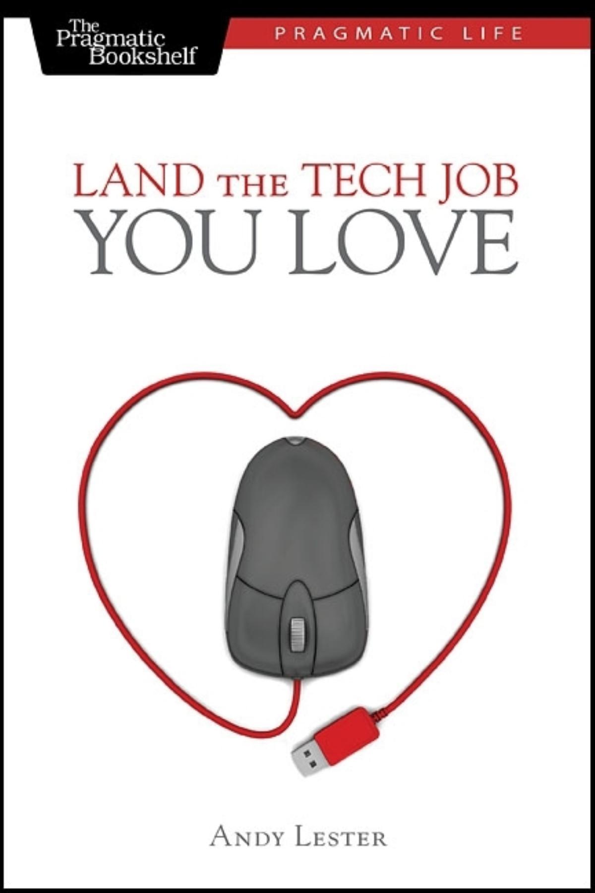 Vorderes Coverbild Land the Tech Job You Love