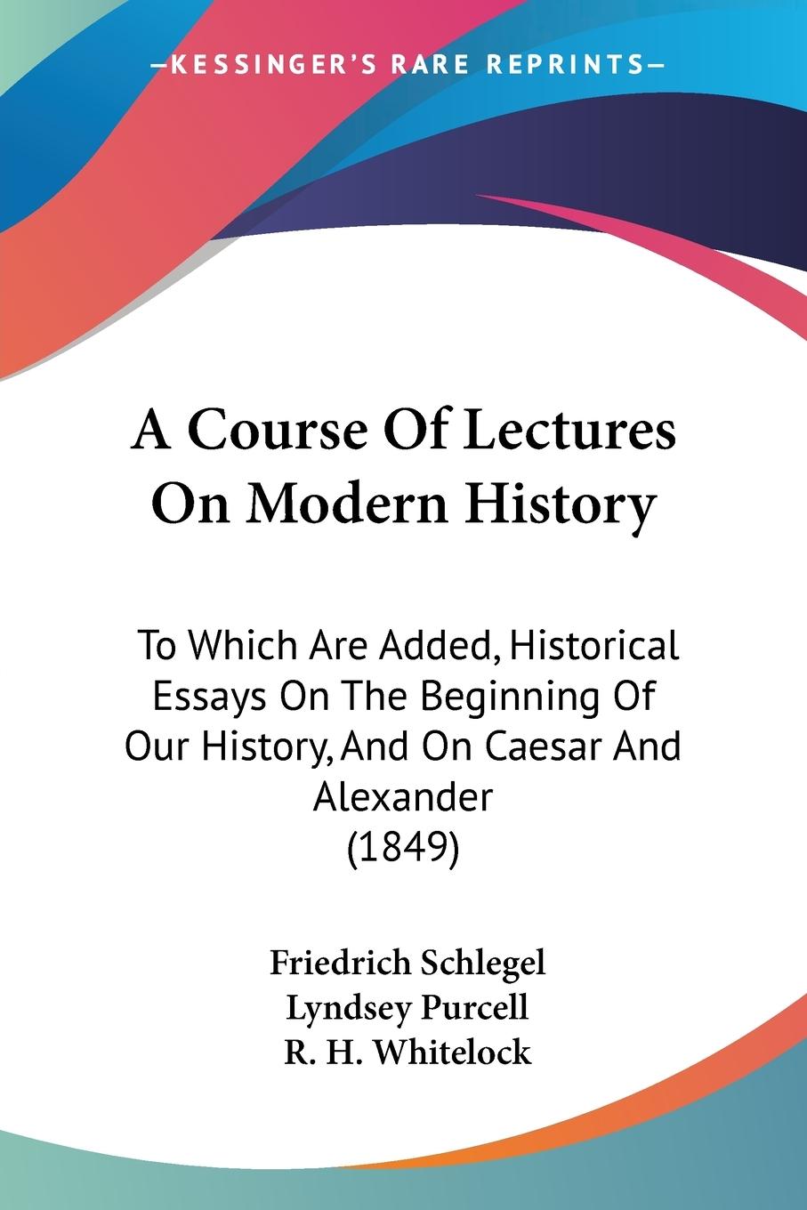 Vorderes Coverbild A Course Of Lectures On Modern History