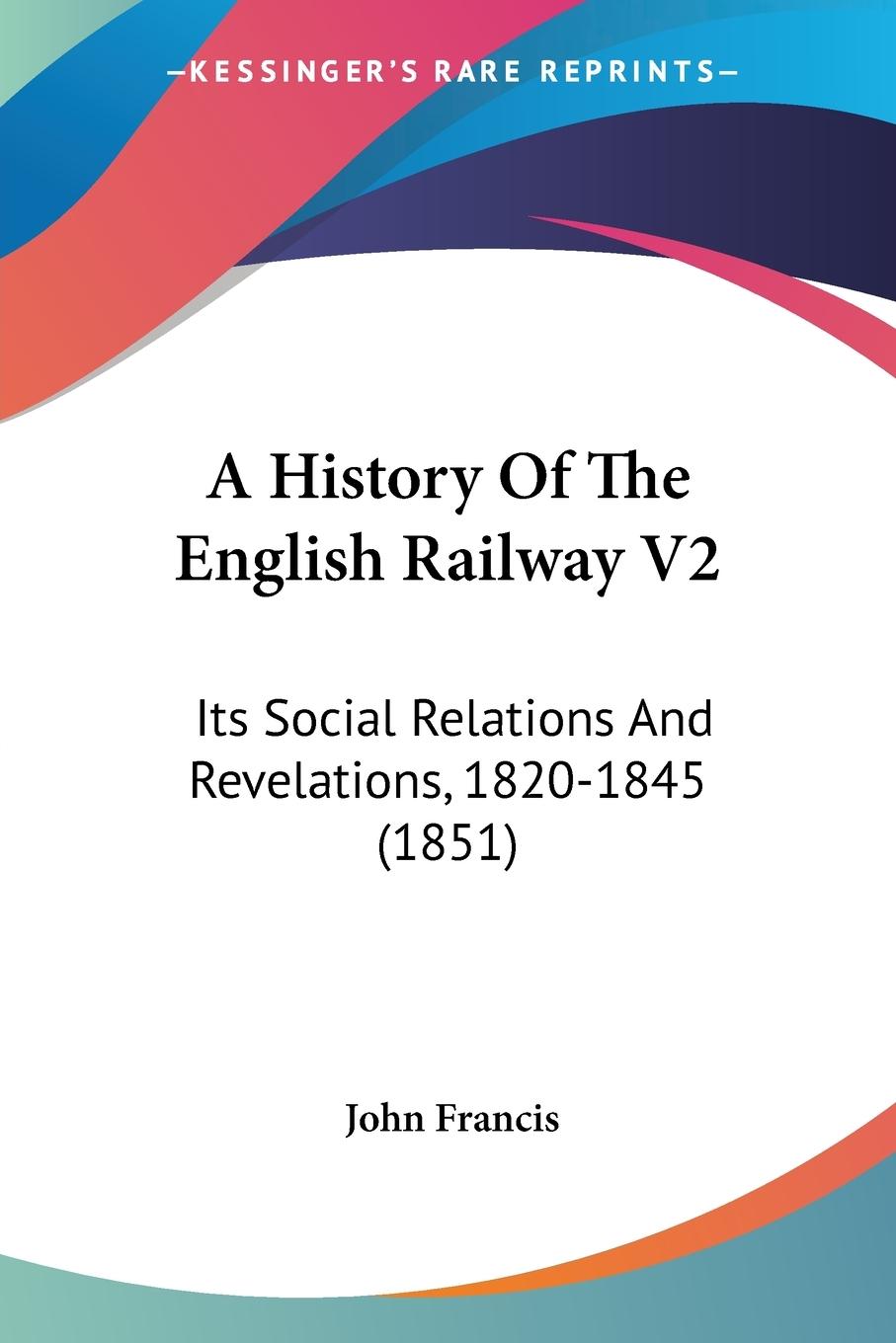 Vorderes Coverbild A History Of The English Railway V2