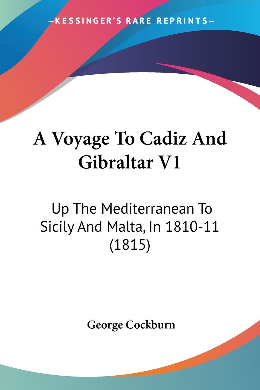 Vorderes Coverbild A Voyage To Cadiz And Gibraltar V1