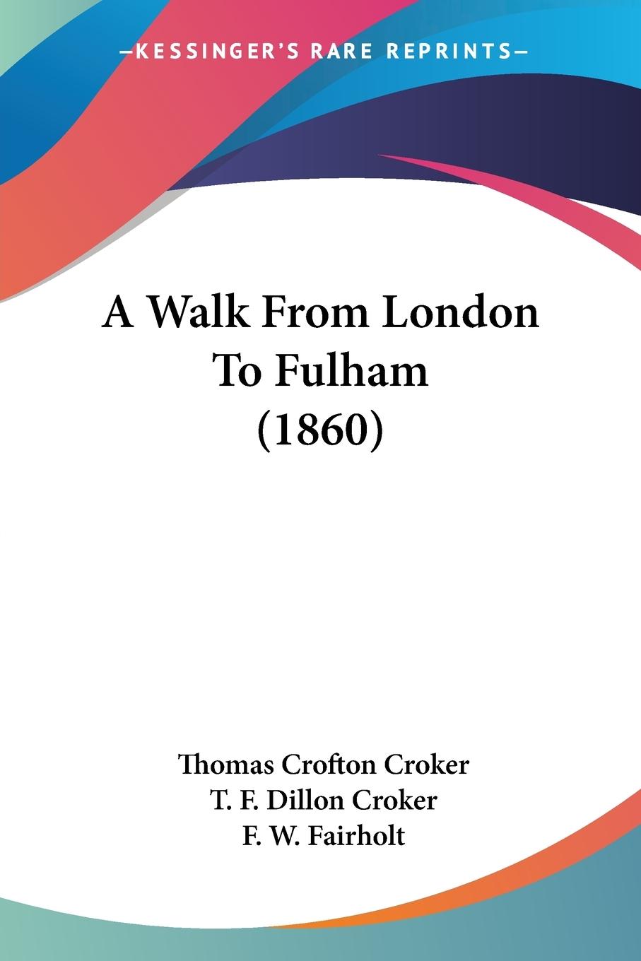 Vorderes Coverbild A Walk From London To Fulham (1860)