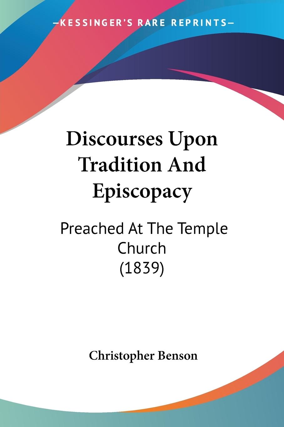 Vorderes Coverbild Discourses Upon Tradition And Episcopacy