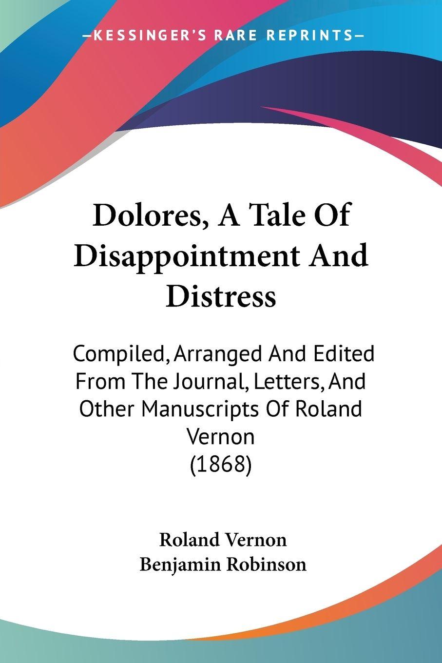 Vorderes Coverbild Dolores, A Tale Of Disappointment And Distress