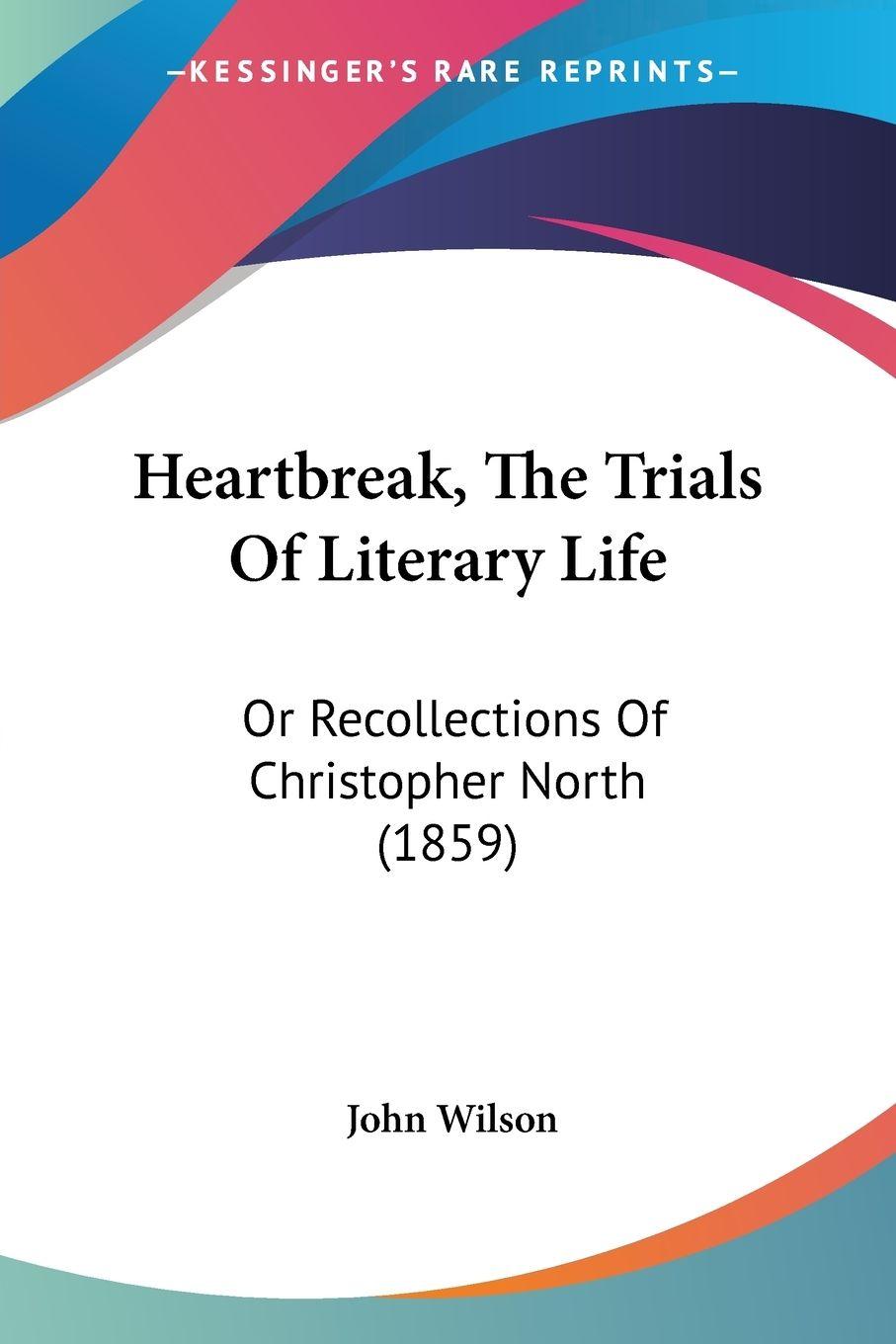 Vorderes Coverbild Heartbreak, The Trials Of Literary Life