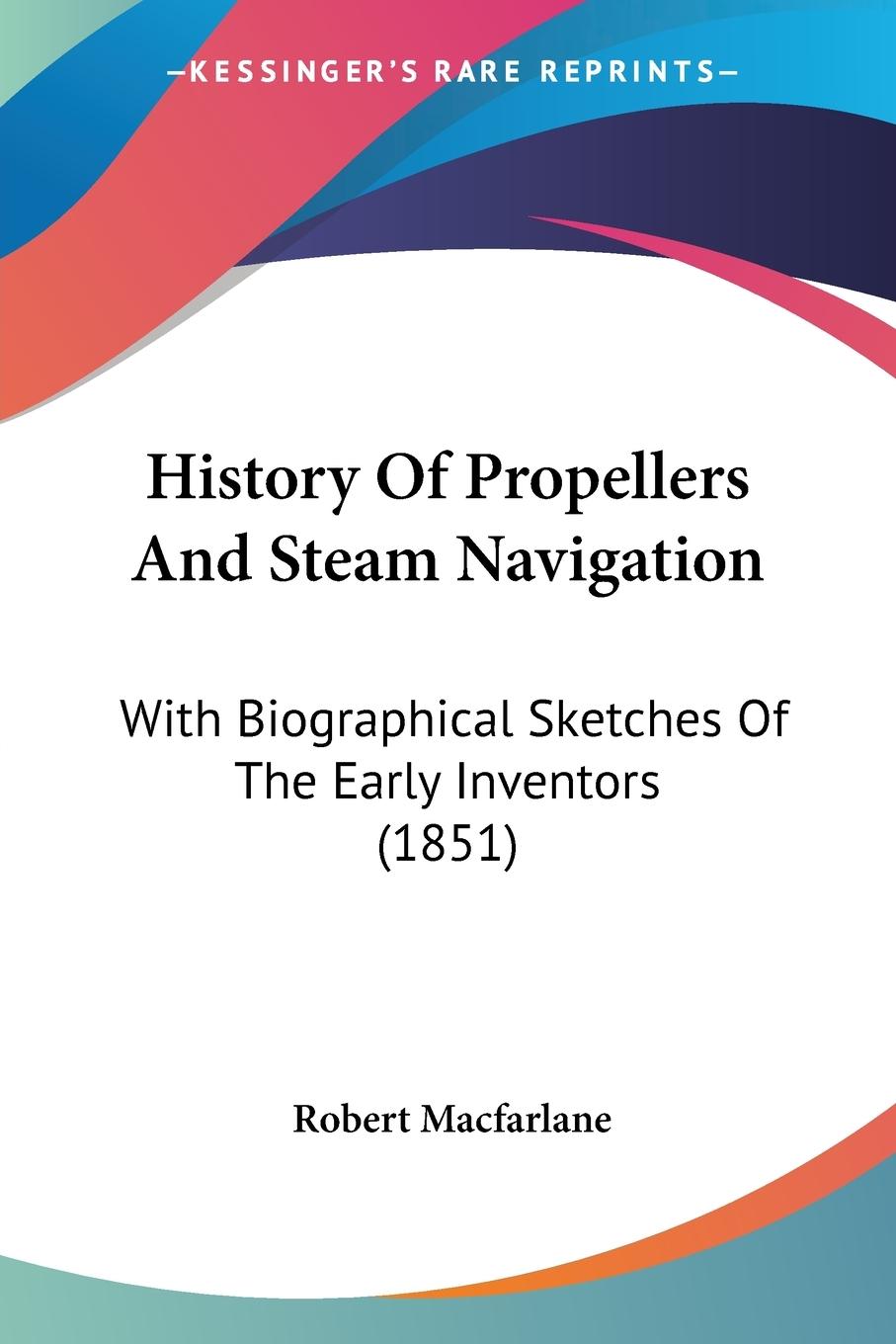 Vorderes Coverbild History Of Propellers And Steam Navigation