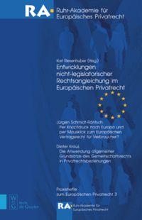 Vorderes Coverbild Entwicklungen nicht-legislatorischer Rechtsangleichung im Europäischen Privatrecht
