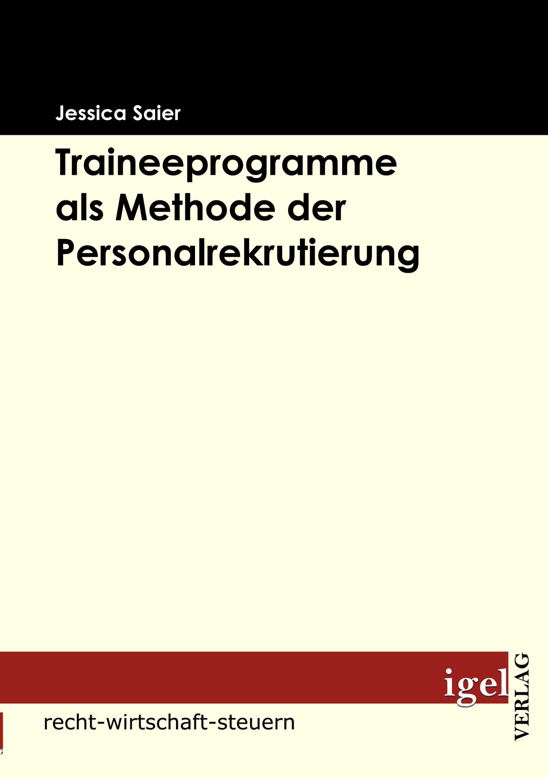 Vorderes Coverbild Traineeprogramme als Methode der Personalrekrutierung