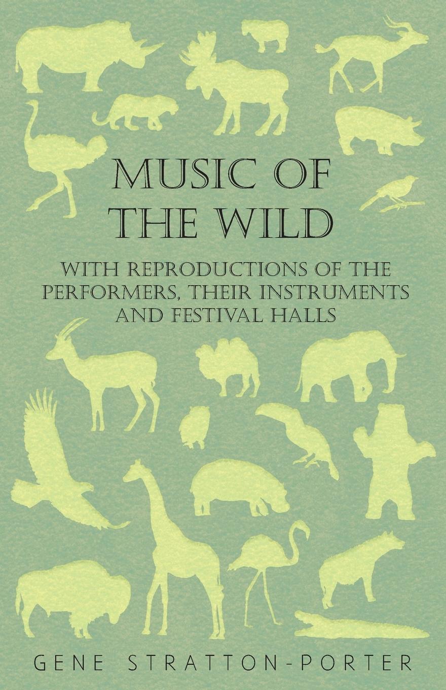 Vorderes Coverbild Music of the Wild - With Reproductions of the Performers, Their Instruments and Festival Halls