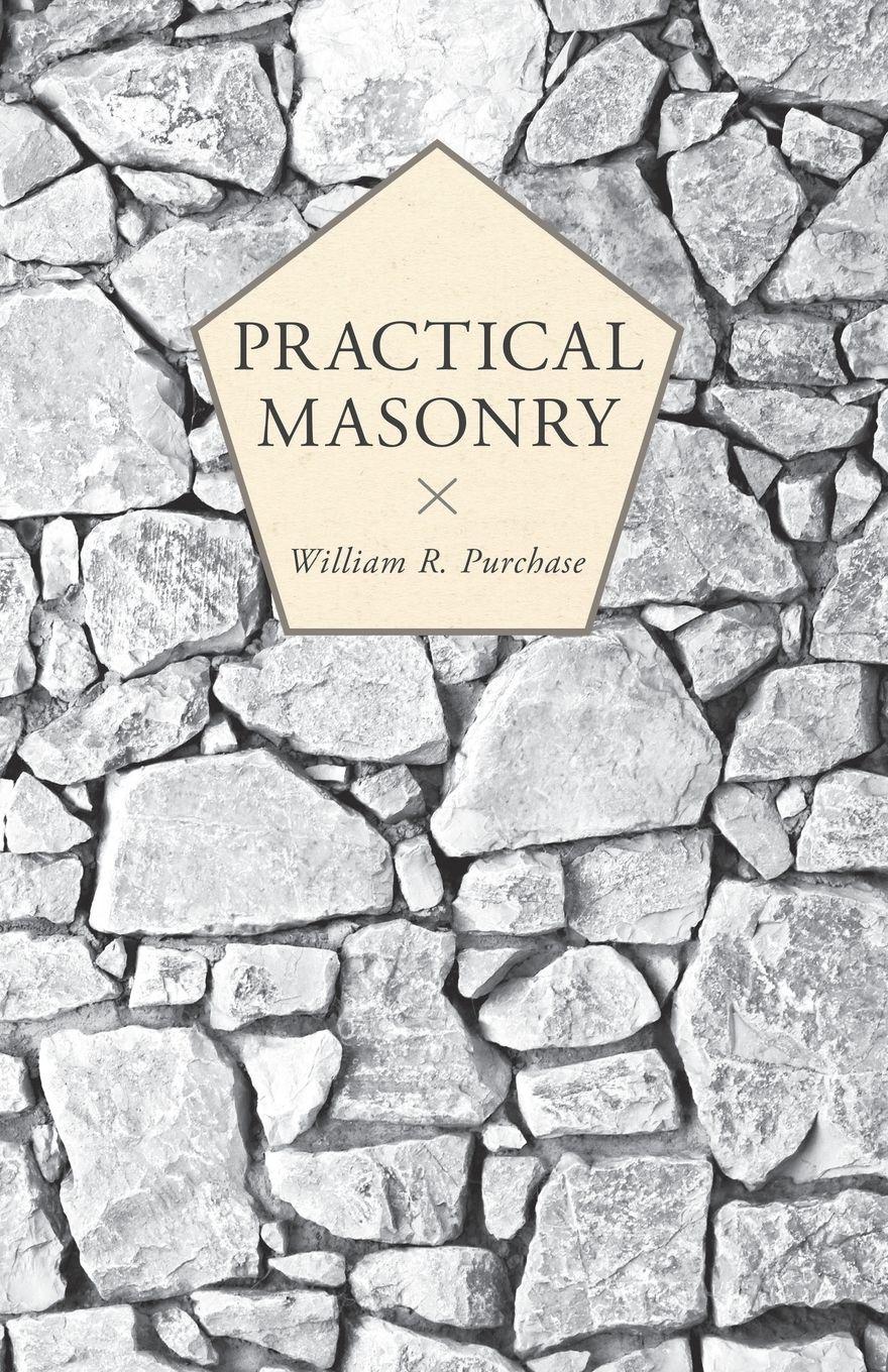 Vorderes Coverbild Practical Masonry;A Guide to the Art of Stone Cutting