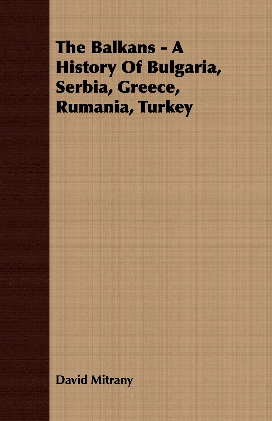 Vorderes Coverbild The Balkans - A History of Bulgaria, Serbia, Greece, Rumania, Turkey