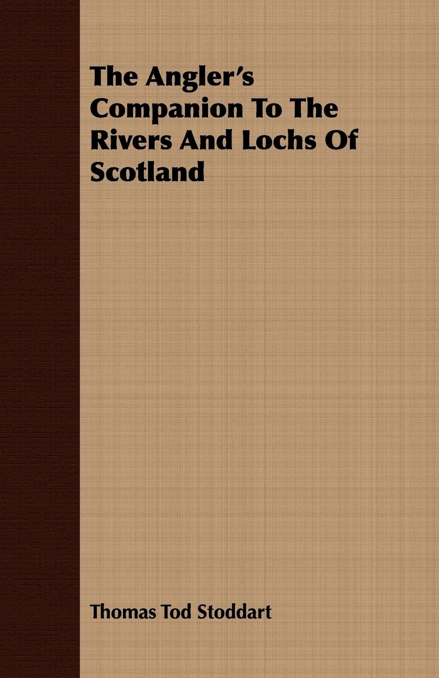 Vorderes Coverbild The Angler's Companion To The Rivers And Lochs Of Scotland