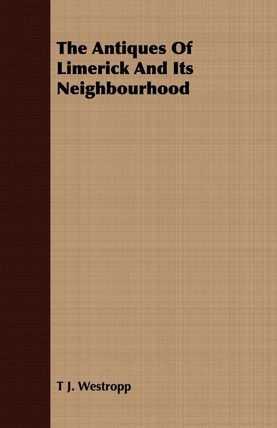 Vorderes Coverbild The Antiques of Limerick and its Neighbourhood