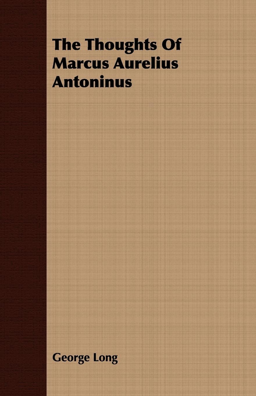Vorderes Coverbild The Thoughts Of Marcus Aurelius Antoninus