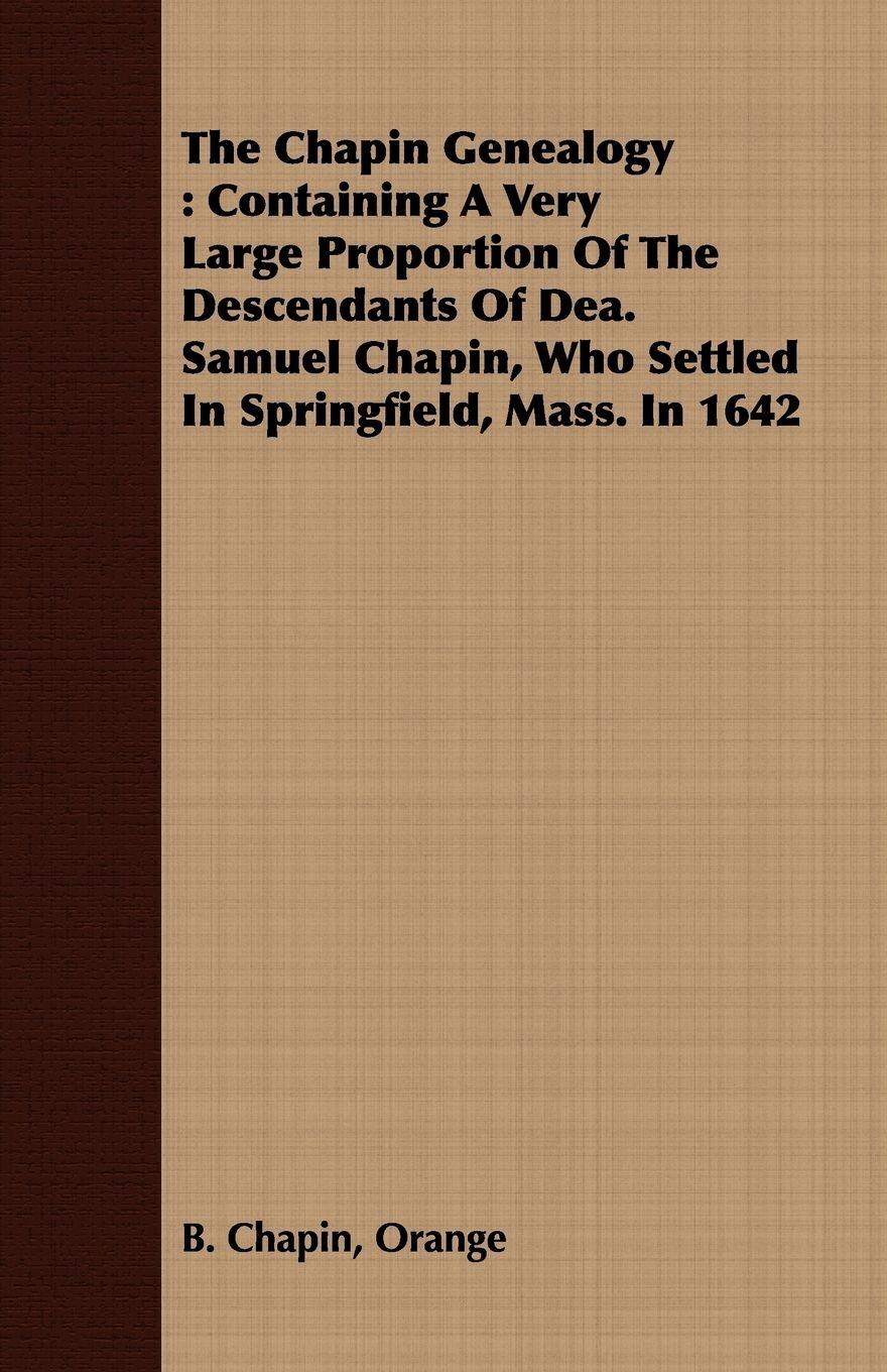 Vorderes Coverbild The Chapin Genealogy