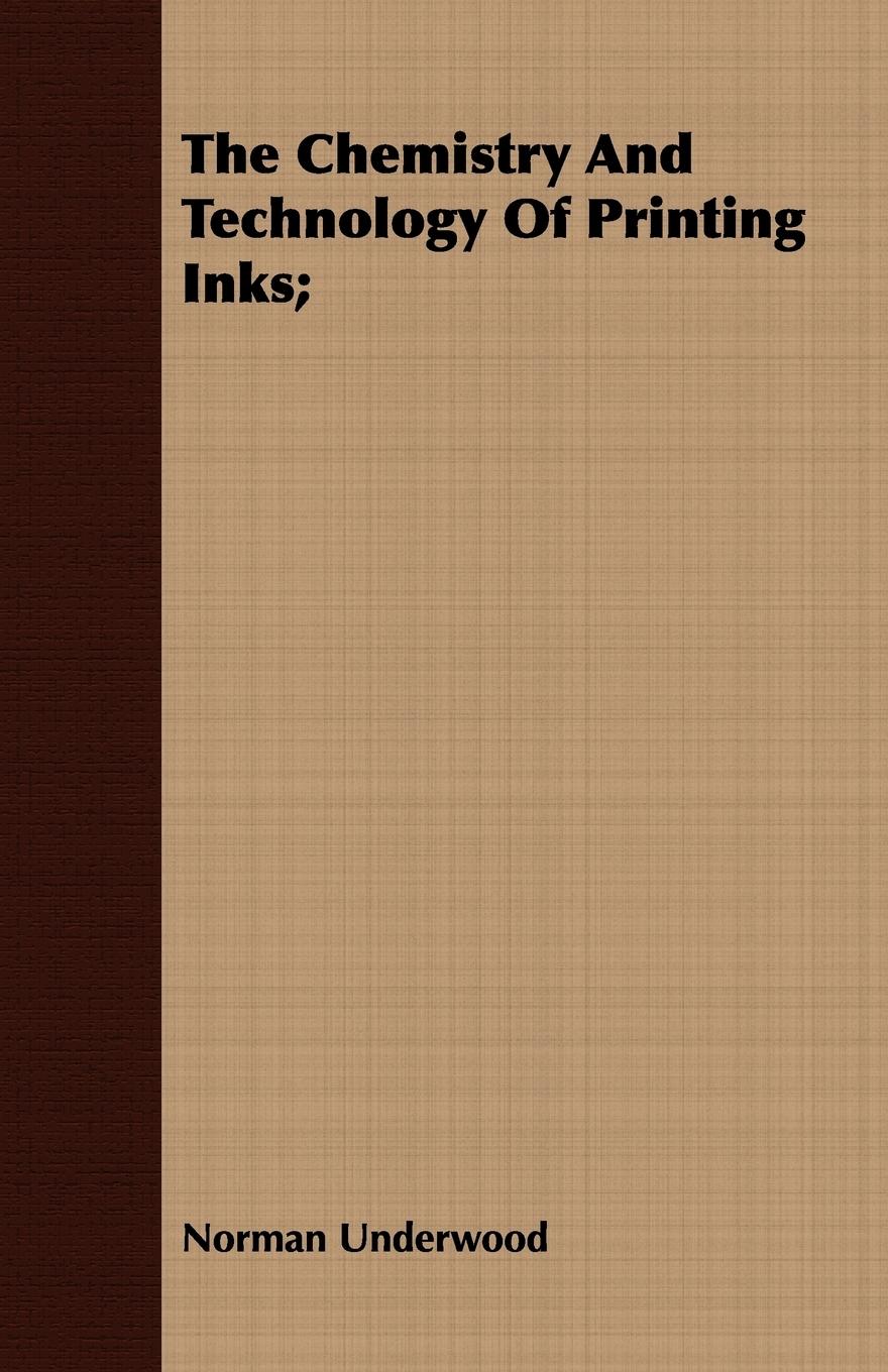 Vorderes Coverbild The Chemistry And Technology Of Printing Inks;