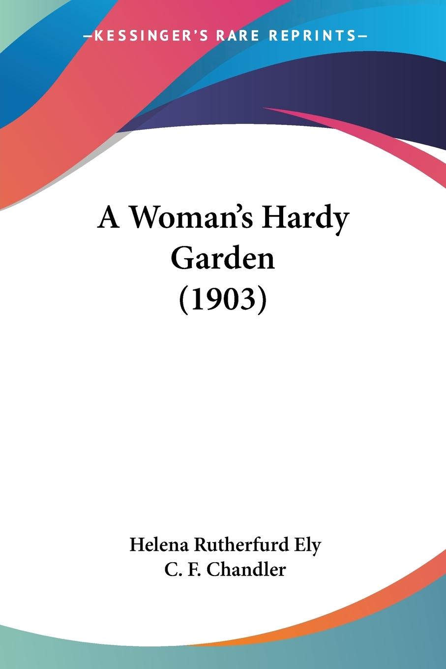 Vorderes Coverbild A Woman's Hardy Garden (1903)
