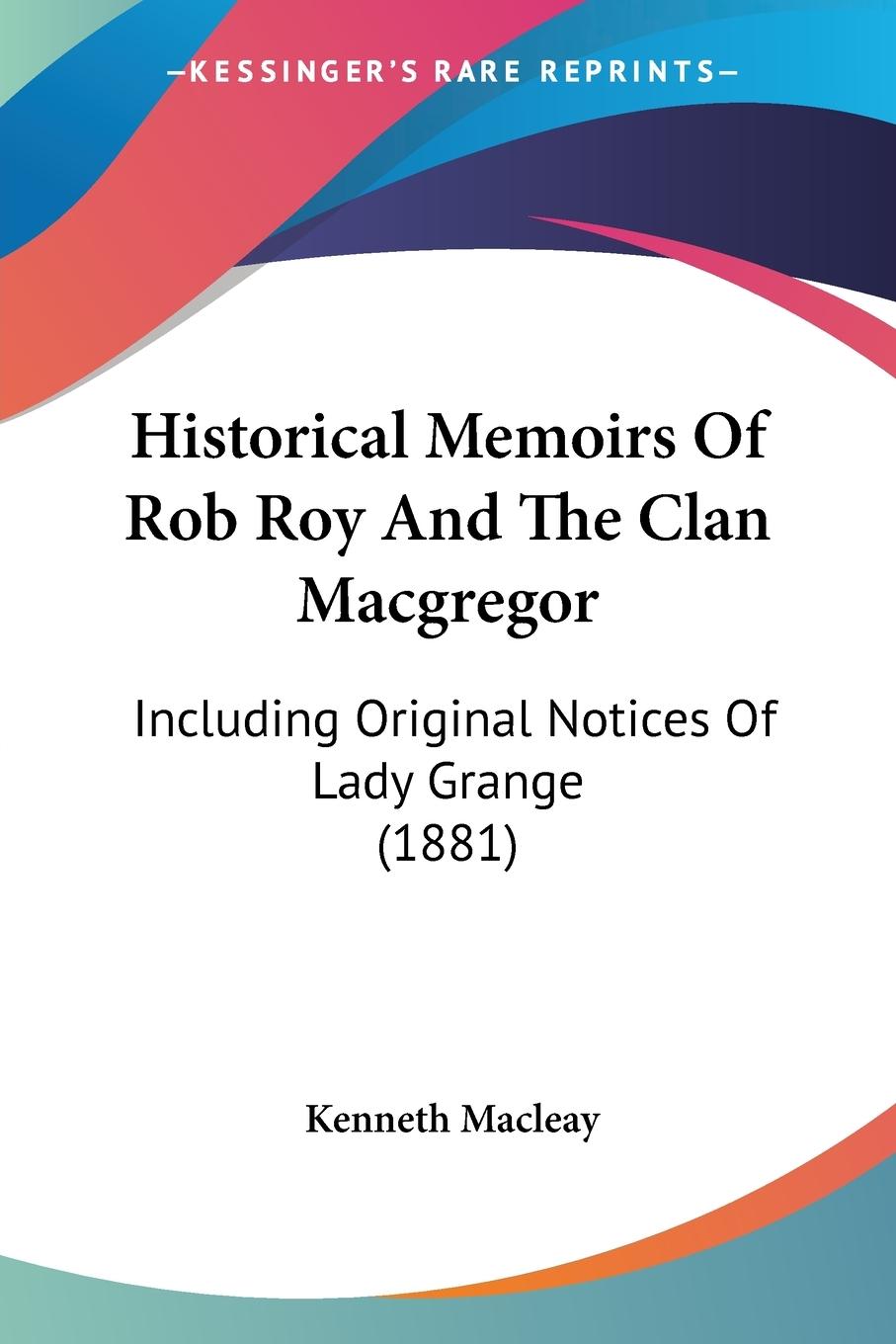 Vorderes Coverbild Historical Memoirs Of Rob Roy And The Clan Macgregor