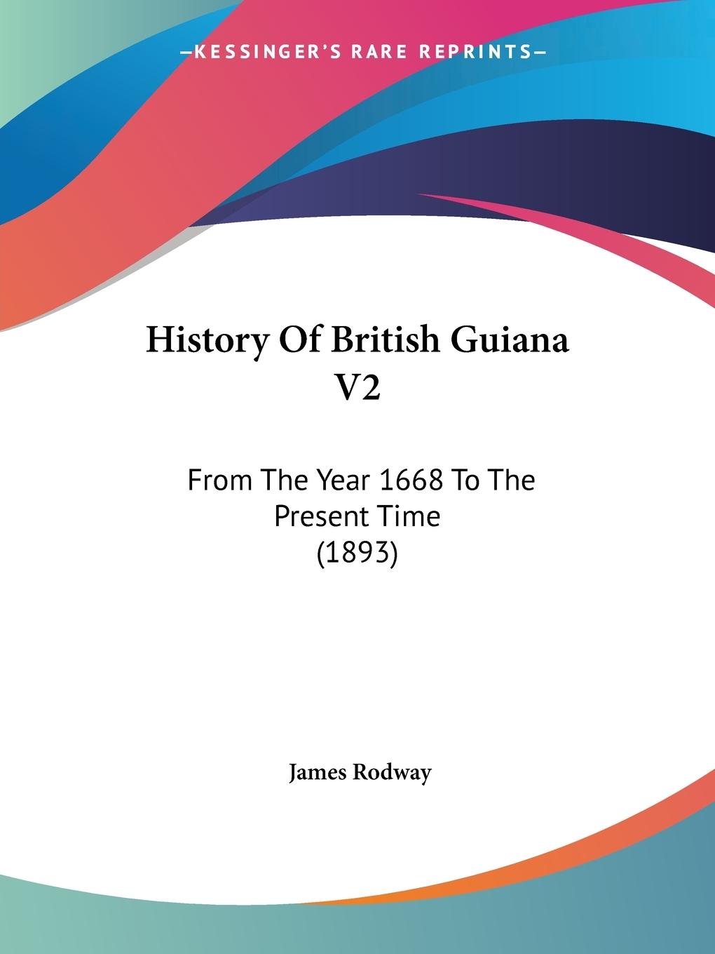 Vorderes Coverbild History Of British Guiana V2