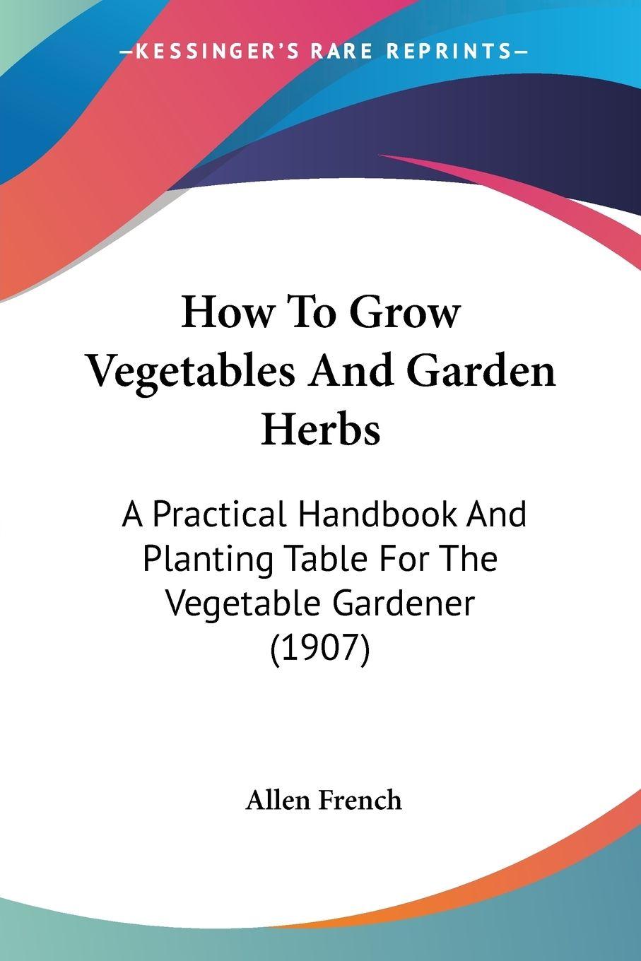 Vorderes Coverbild How To Grow Vegetables And Garden Herbs