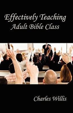 Vorderes Coverbild Effectively Teaching Adult Bible Class