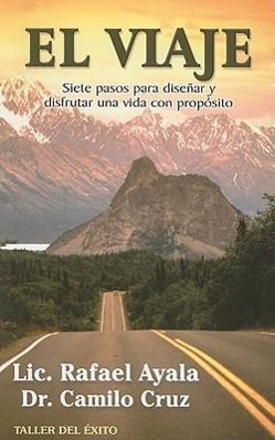 Vorderes Coverbild El Viaje: Siete Pasos Para Disenar y Disfrutar una Vida Con Proposito