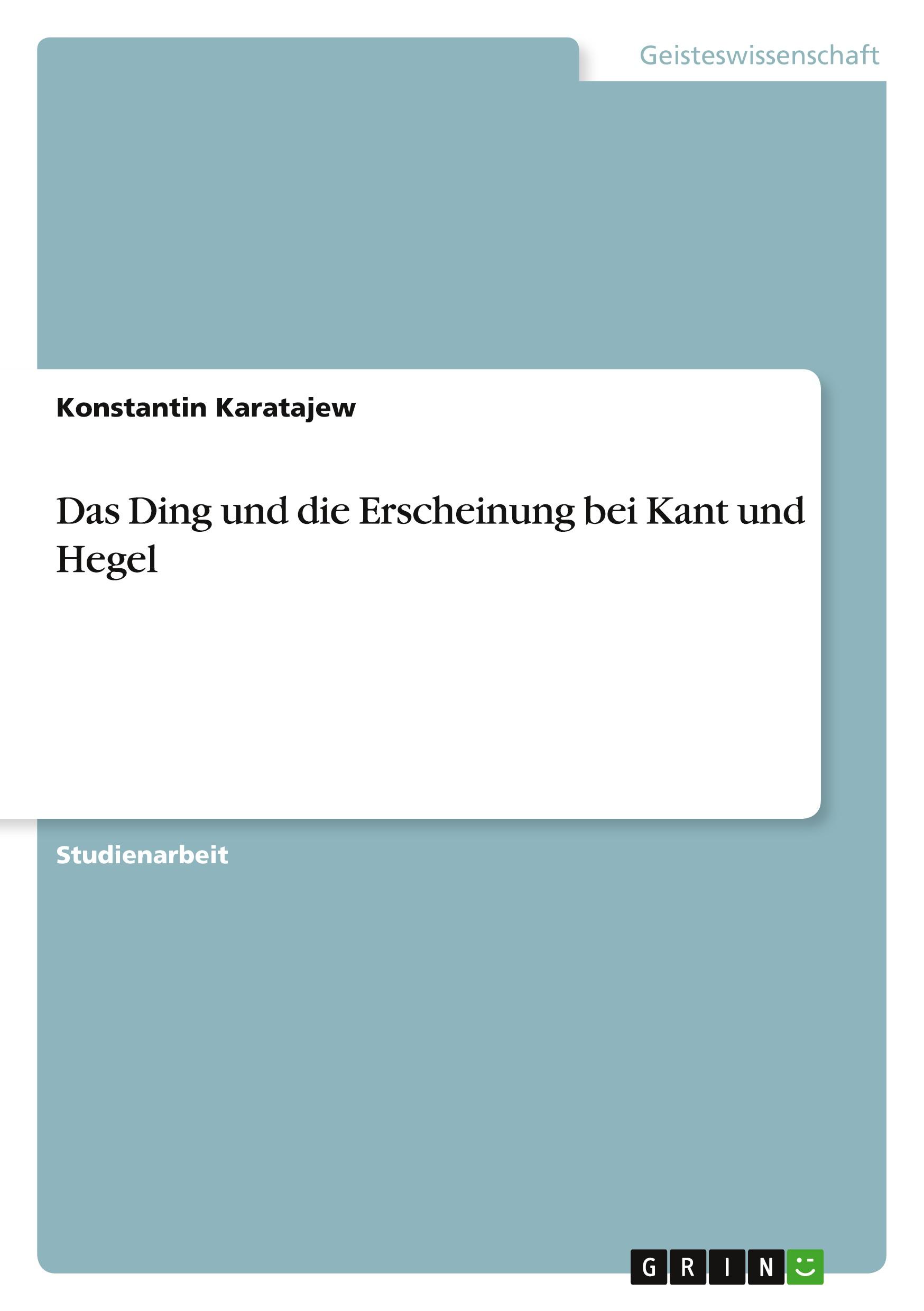Vorderes Coverbild Das Ding und die Erscheinung bei Kant und Hegel