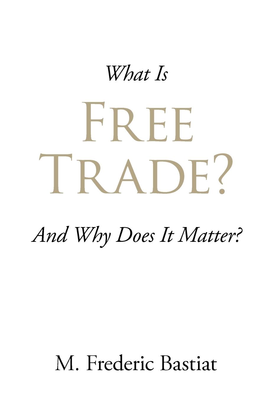Vorderes Coverbild What Is Free Trade?