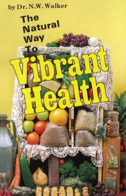 Vorderes Coverbild The Natural Way to Vibrant Health
