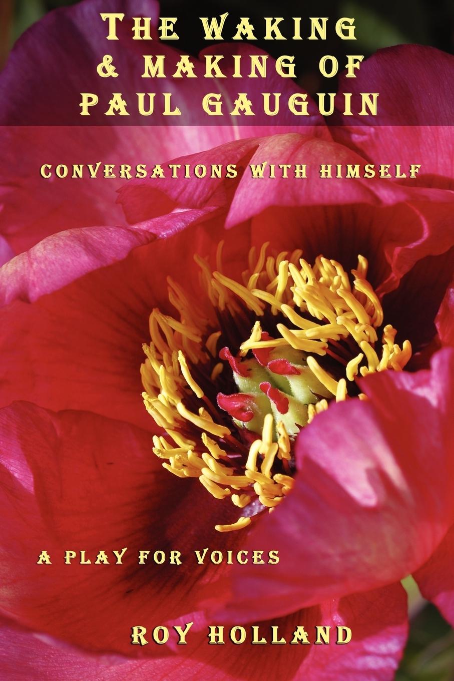 Vorderes Coverbild The Waking & Making of Paul Gauguin