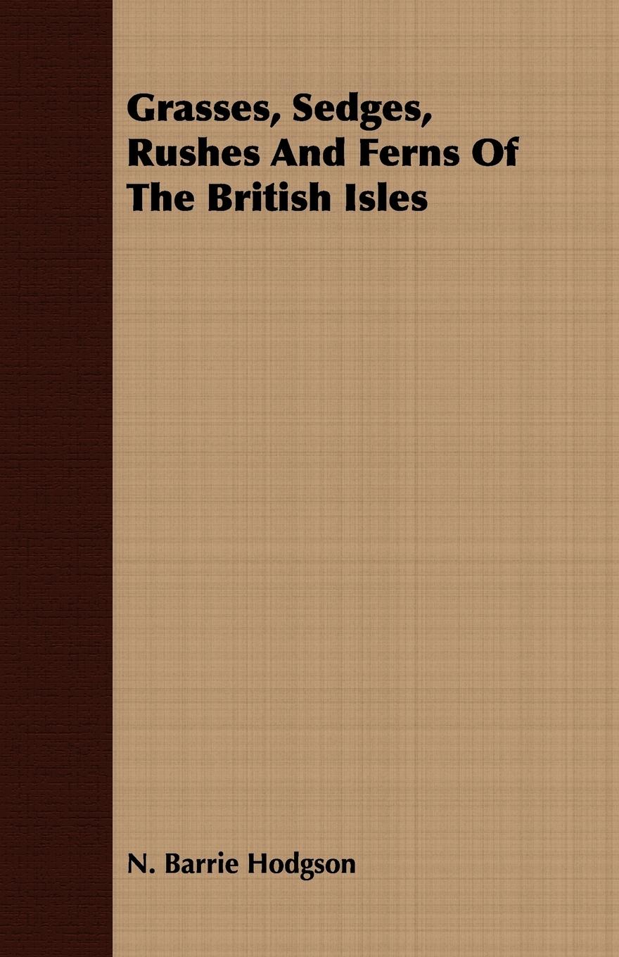 Vorderes Coverbild Grasses, Sedges, Rushes And Ferns Of The British Isles