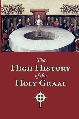 Vorderes Coverbild The High History of the Holy Graal, Large-Print Edition