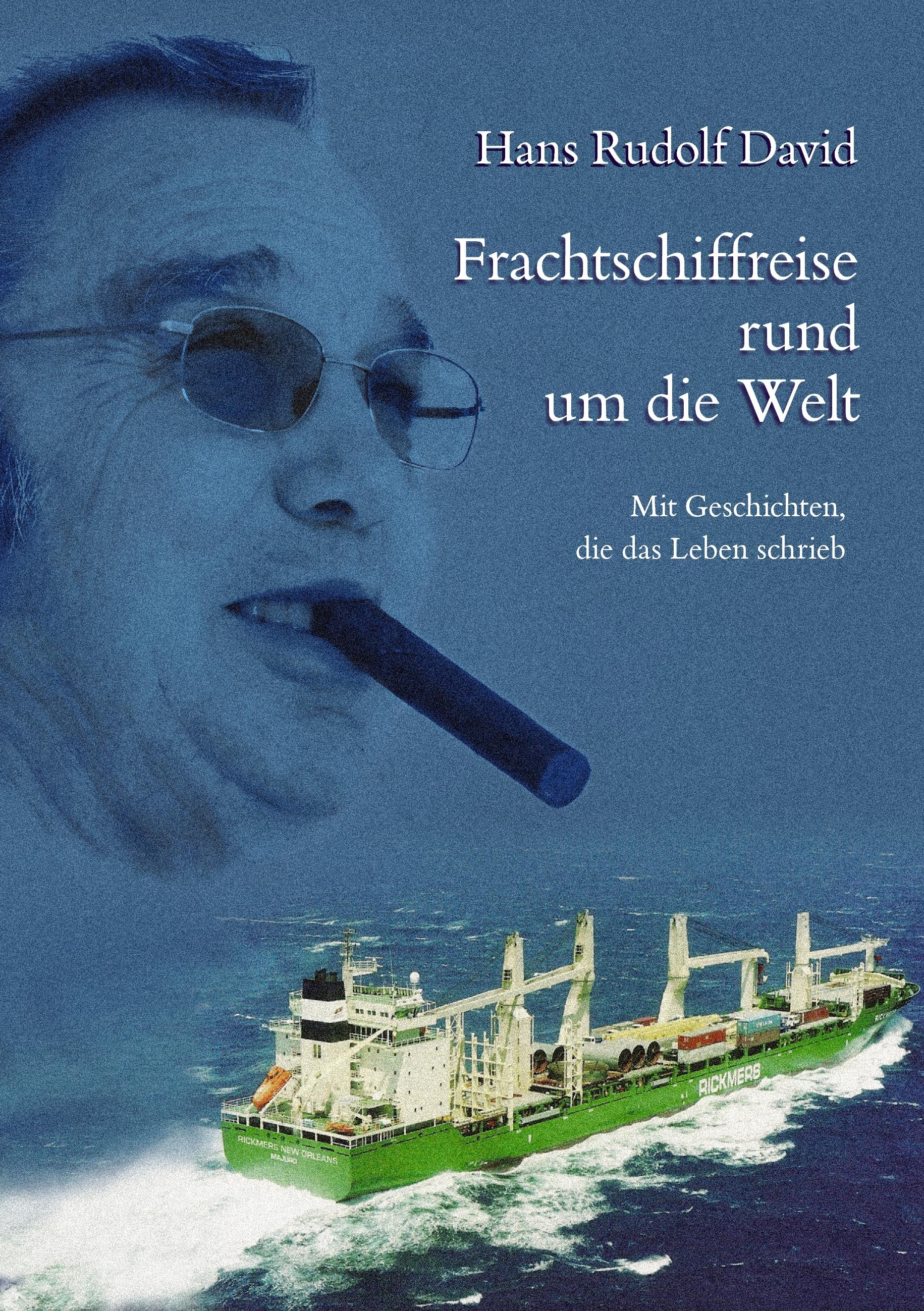 Vorderes Coverbild Frachtschiffe rund um die Welt