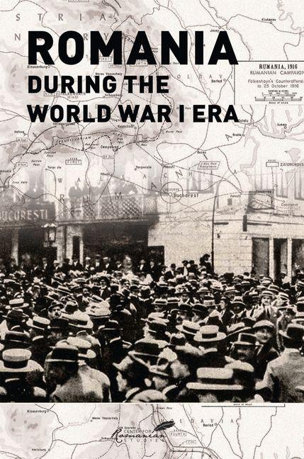 Vorderes Coverbild Romania During the World War I Era