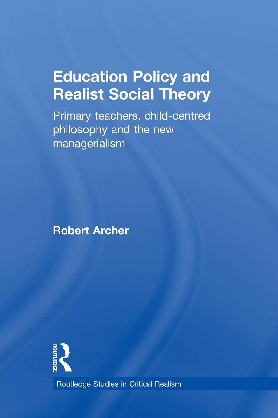 Vorderes Coverbild Education Policy and Realist Social Theory