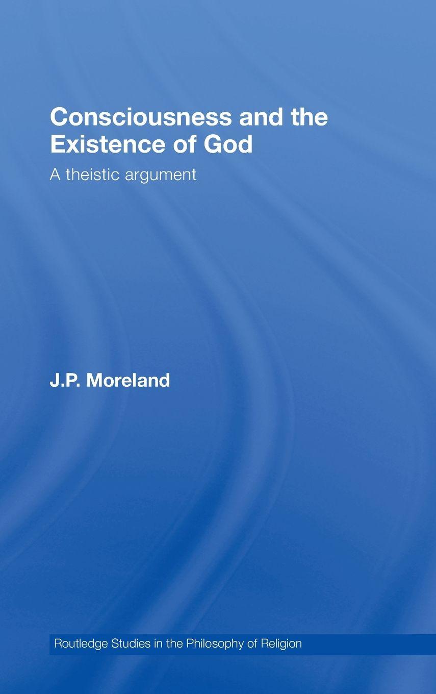 Vorderes Coverbild Consciousness and the Existence of God