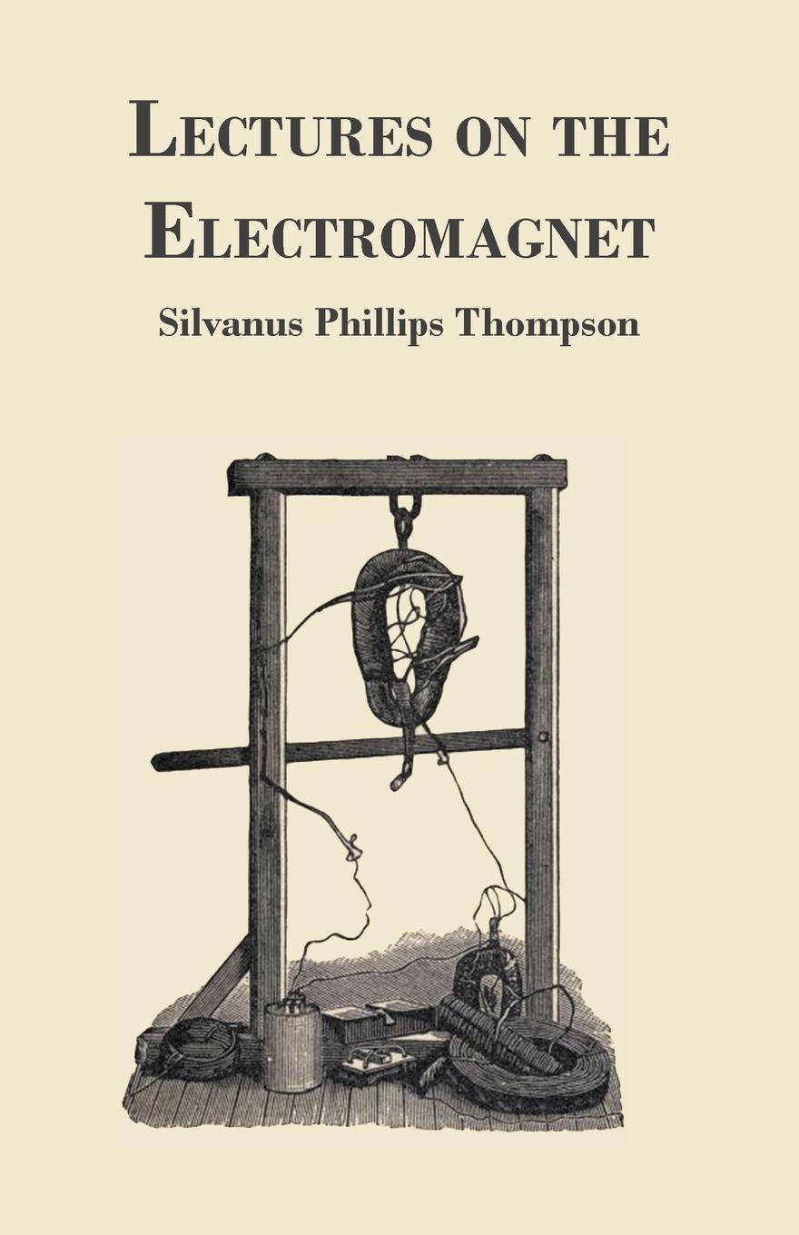 Vorderes Coverbild Lectures on the Electromagnet