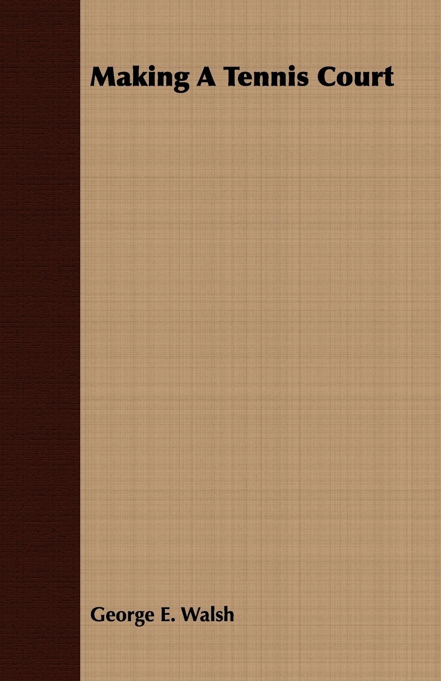 Vorderes Coverbild Making A Tennis Court
