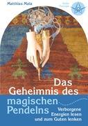 Vorderes Coverbild Das Geheimnis des magischen Pendelns