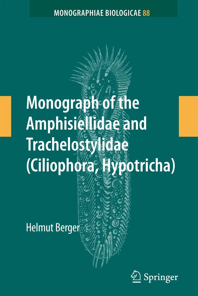 Vorderes Coverbild Monograph of the Amphisiellidae and Trachelostylidae (Ciliophora, Hypotricha)