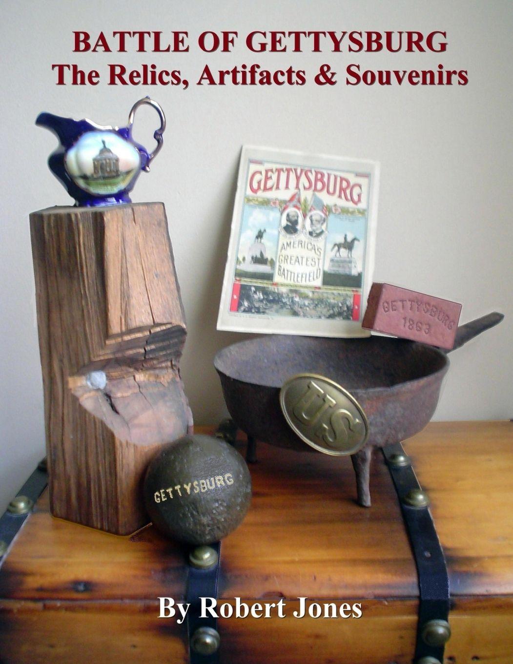 Vorderes Coverbild Battle of Gettysburg - The Relics, Artifacts & Souvenirs