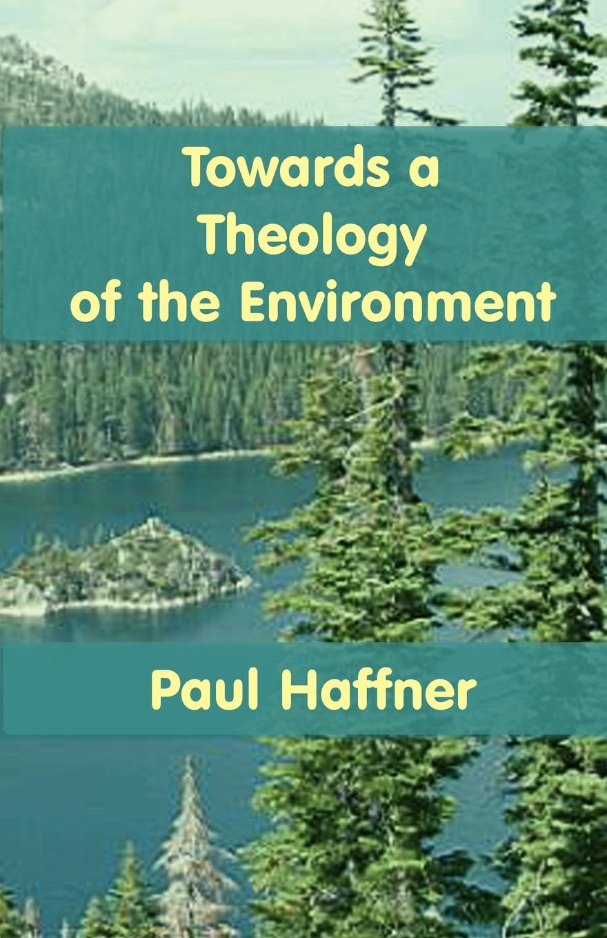 Vorderes Coverbild Towards a Theology of the Environment
