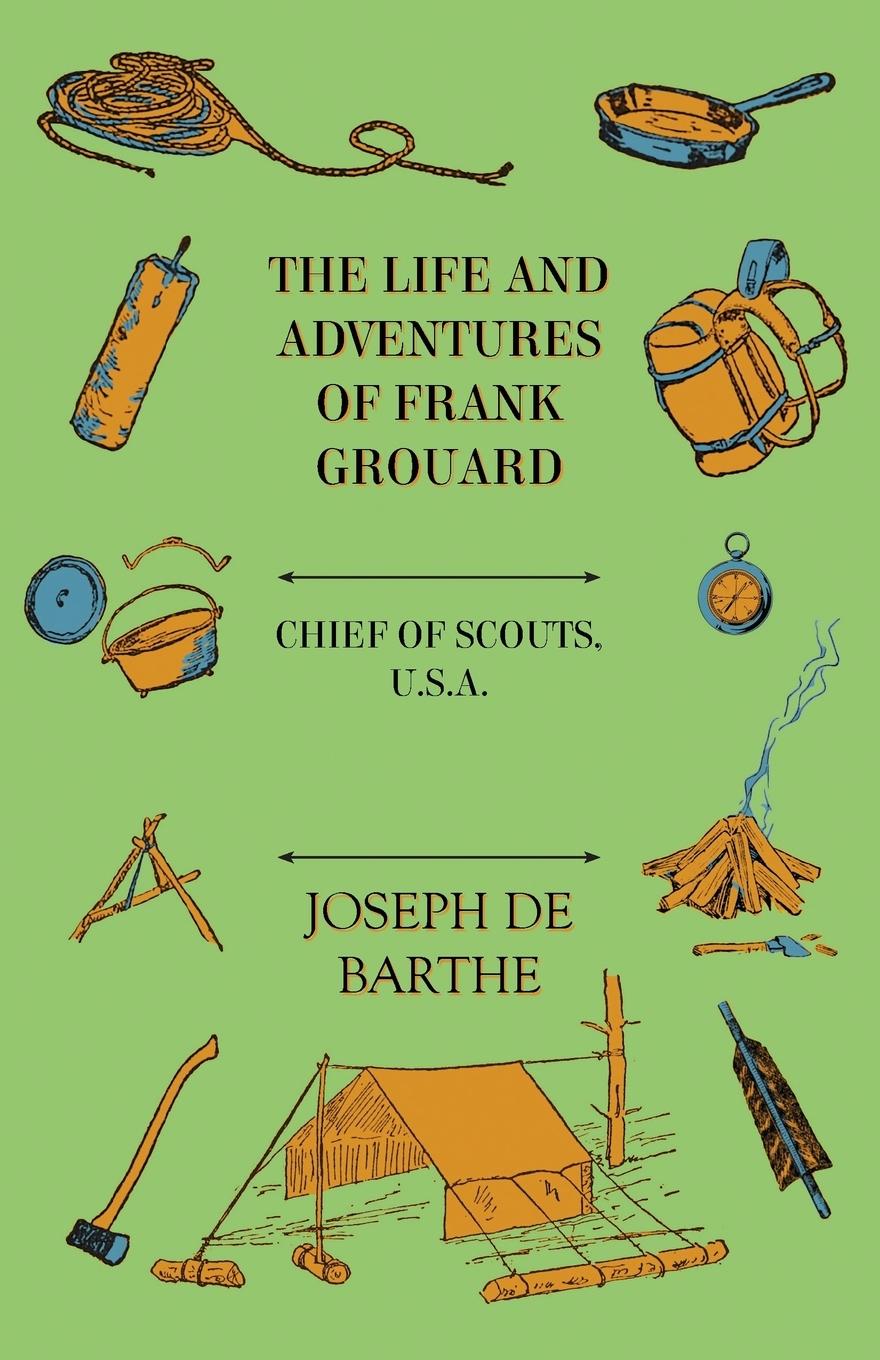 Vorderes Coverbild The Life And Adventures Of Frank Grouard