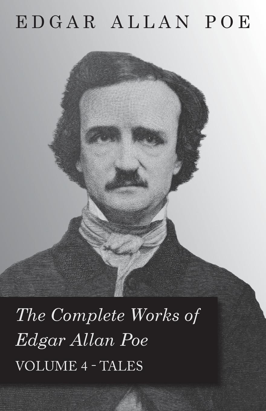 Vorderes Coverbild The Complete Works of Edgar Allan Poe - Volume 4 - Tales