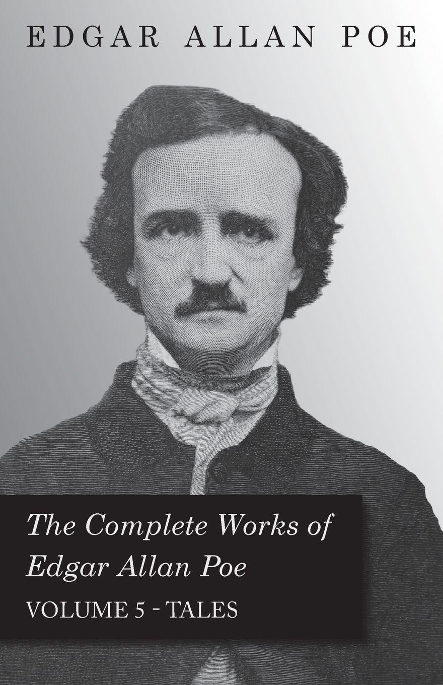 Vorderes Coverbild The Complete Works Of Edgar Allan Poe - Volume 5 - Tales