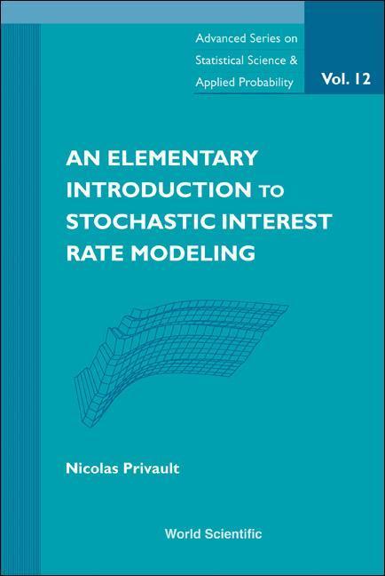 Vorderes Coverbild An Elementary Introduction to Stochastic Interest Rate Modeling